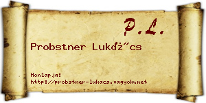 Probstner Lukács névjegykártya